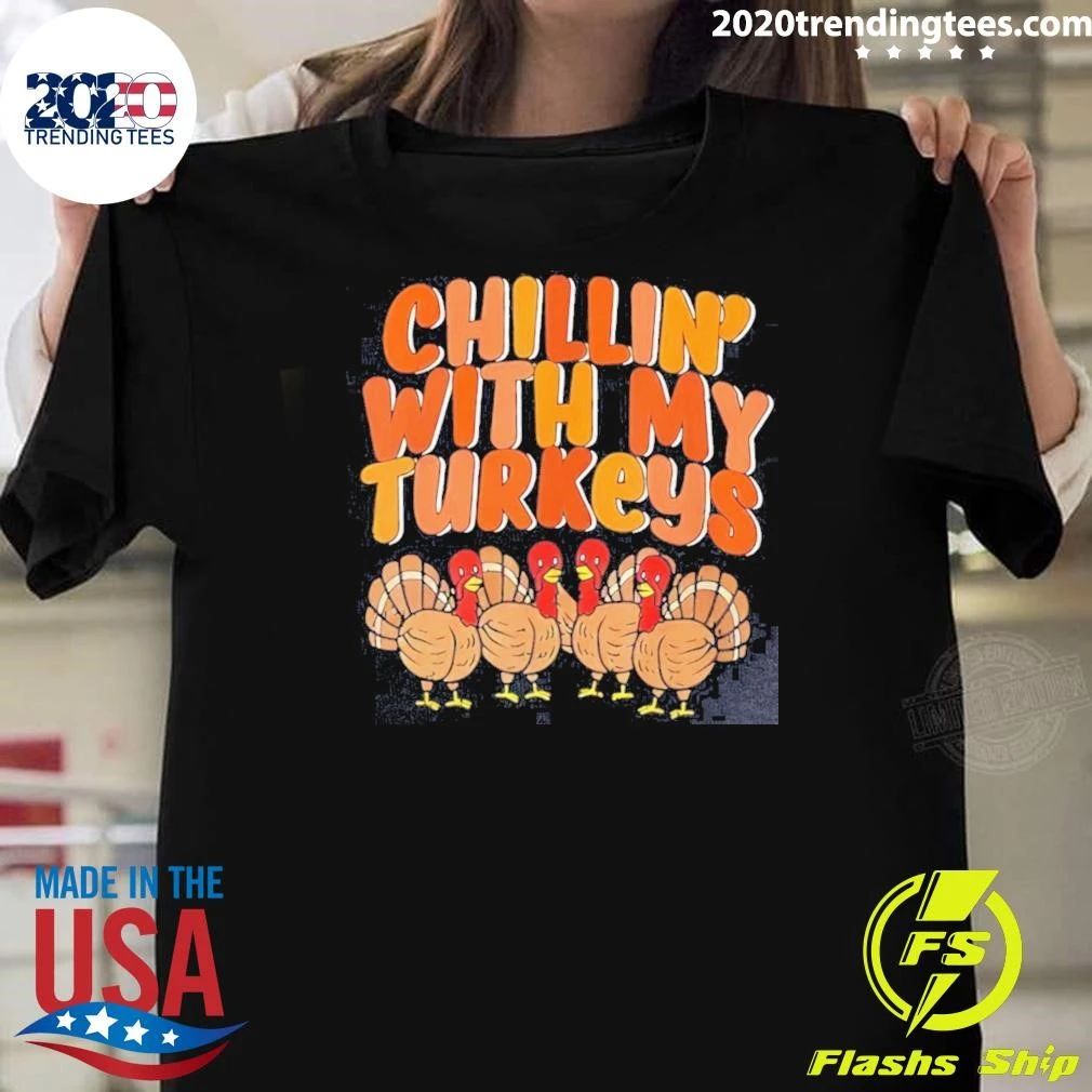 Chillin’ With My Turkeys Illustration Shirt