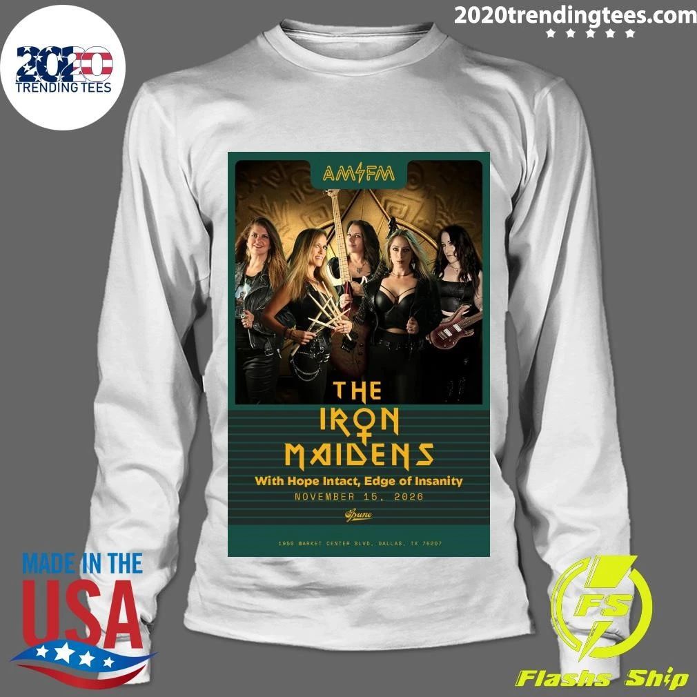 The Iron Maidens With Hope Intact, Edge Of Insanity November 15 2026 Shirt