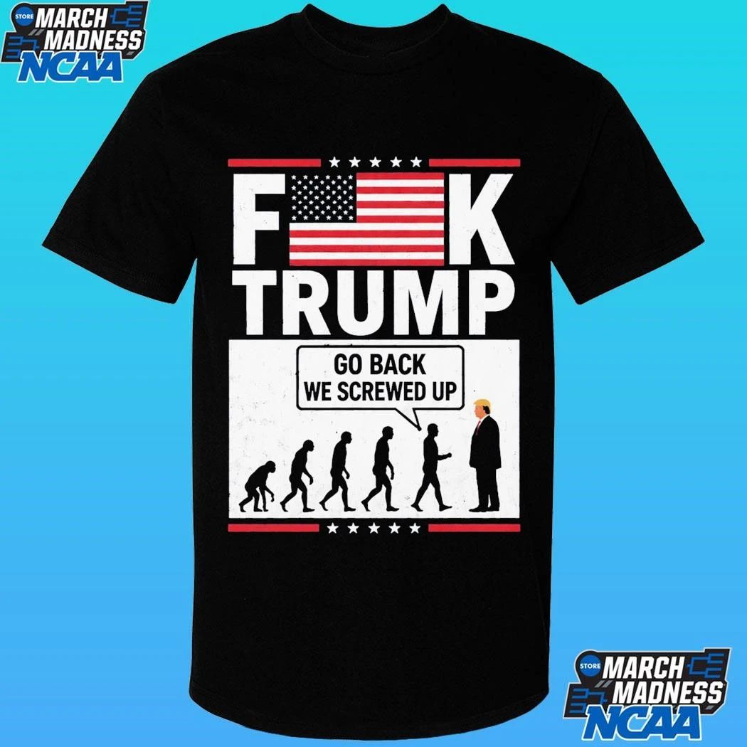 Stephen Colbert Fk Trump Go Back We Screwed Up Shirt