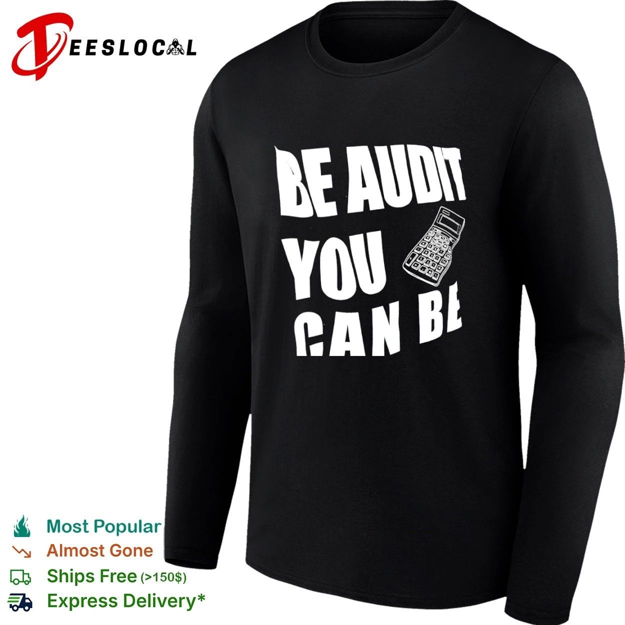 Be Audit You Can Be accounting auditor T-shirt