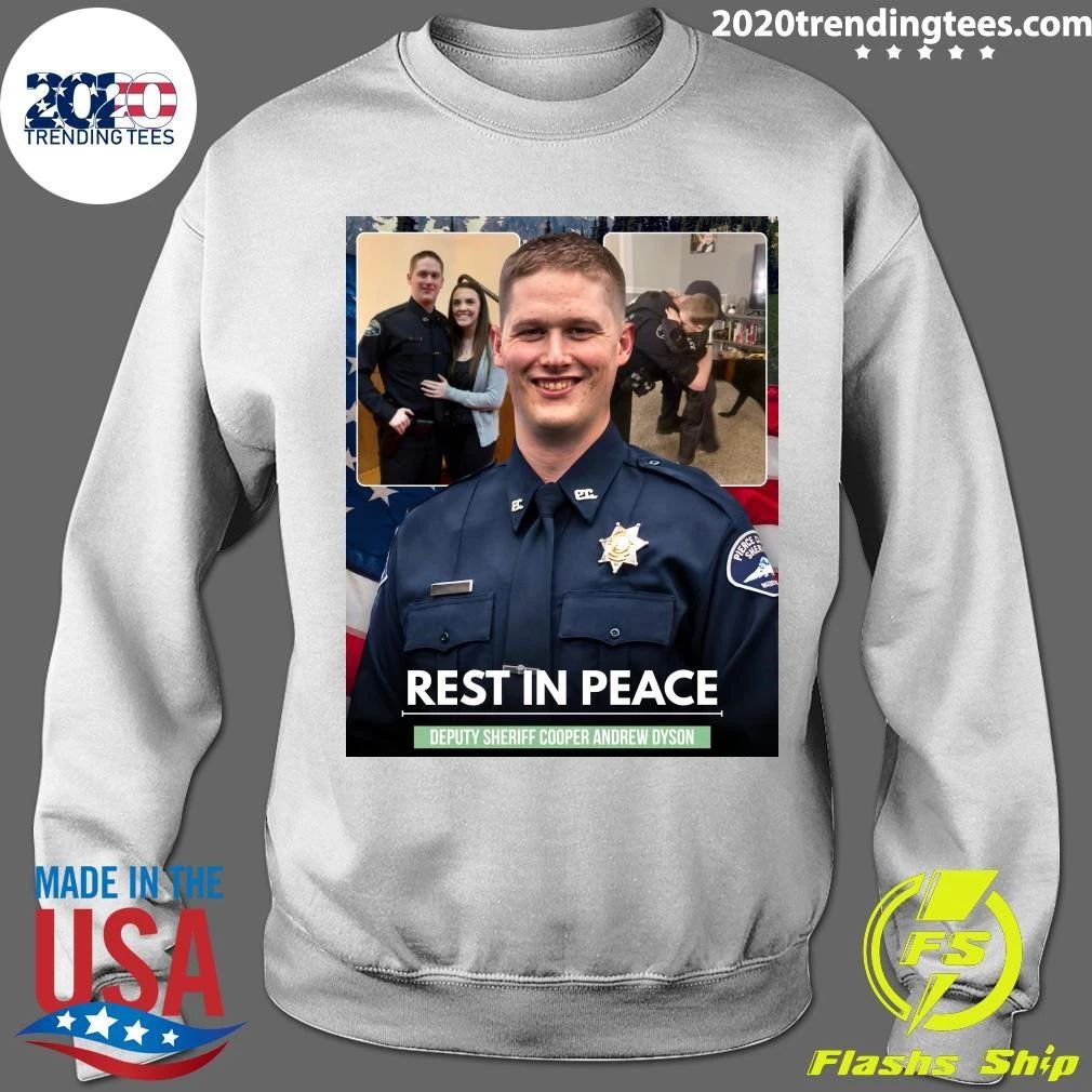 Rest In Peace Deputy Sheriff Cooper Andrew Dyson Shirt