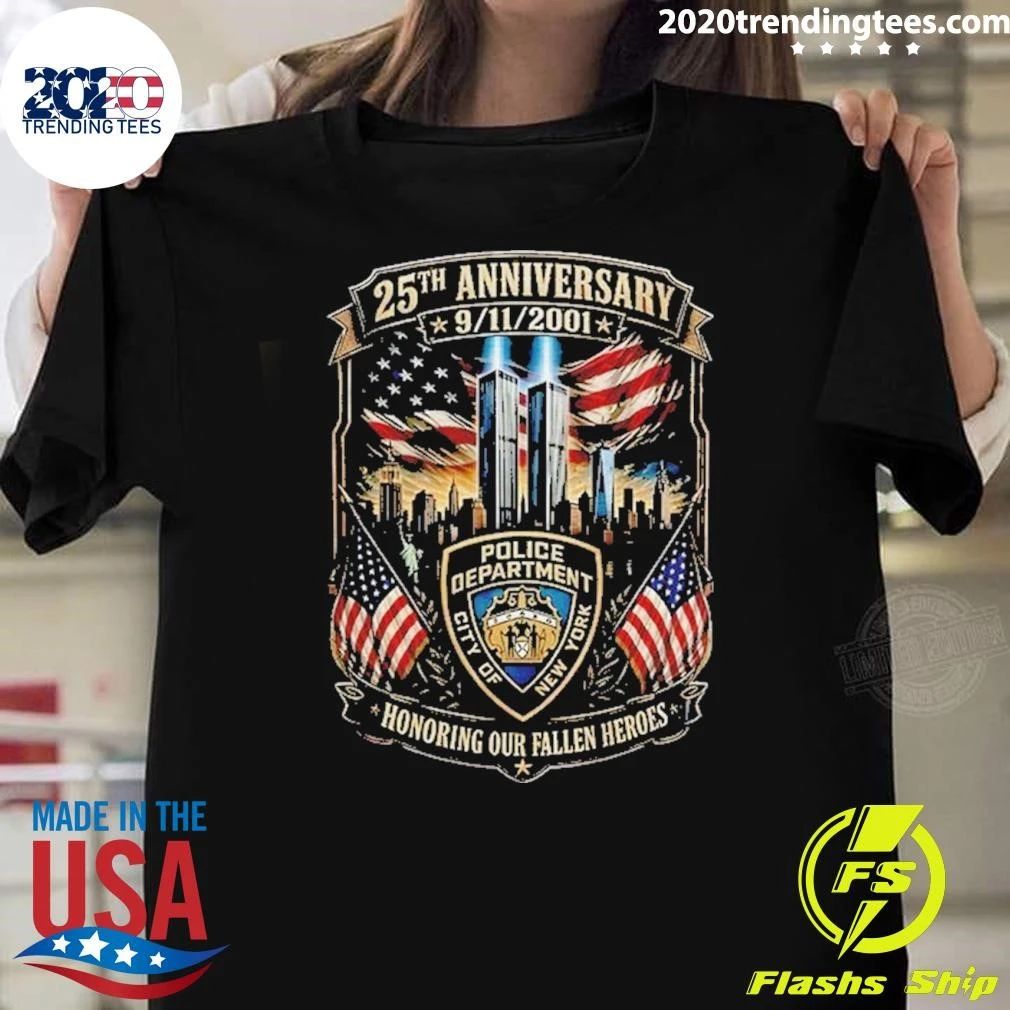 New York City Police Department 25Th Anniversary 9’11’2001 Honoring Our Fallen Shirt