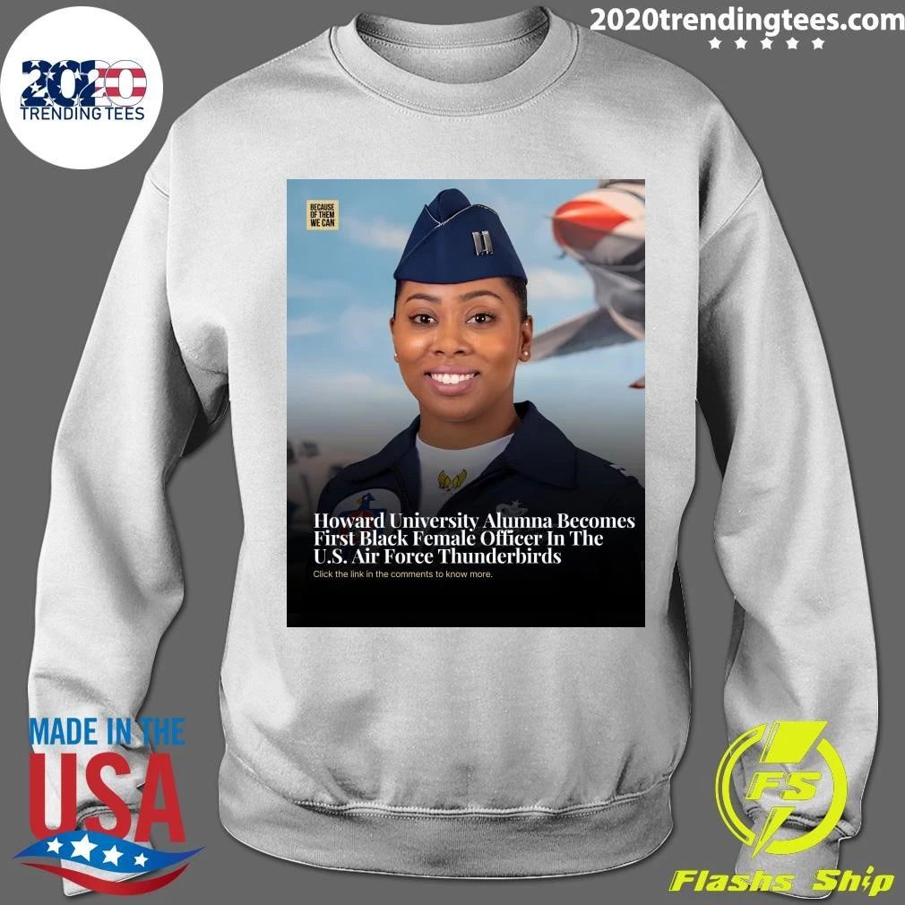 Howard University Alumna Becomes First Black Female Officer In The U.S. Air Force Thunderbirds Shirt