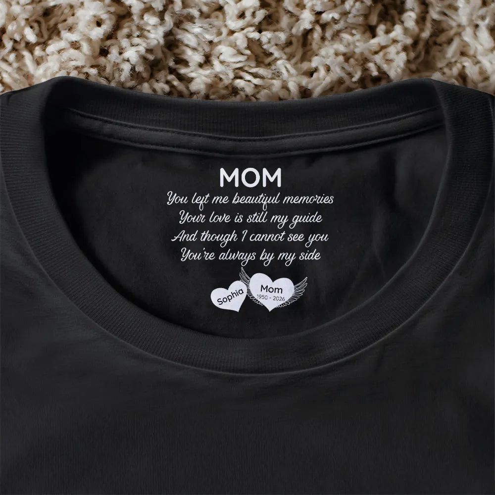 You're Always By My Side - Personalized T Shirt