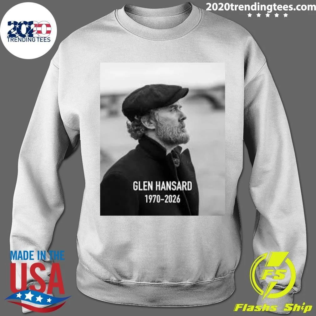Rest In Peace Glen Hansard 1970-2026 Shirt