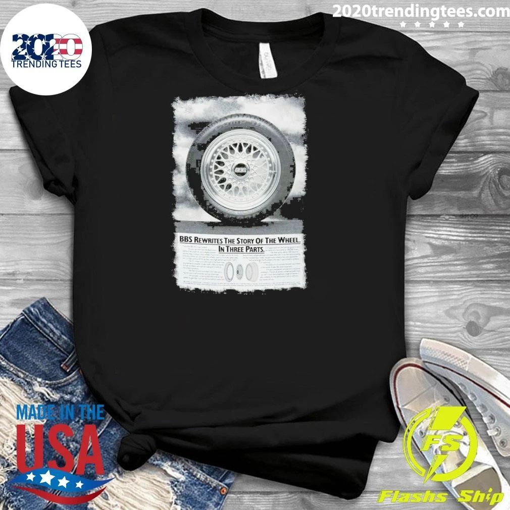 BBS Rewrites The Story Of The Wheel In Three Parts Shirt