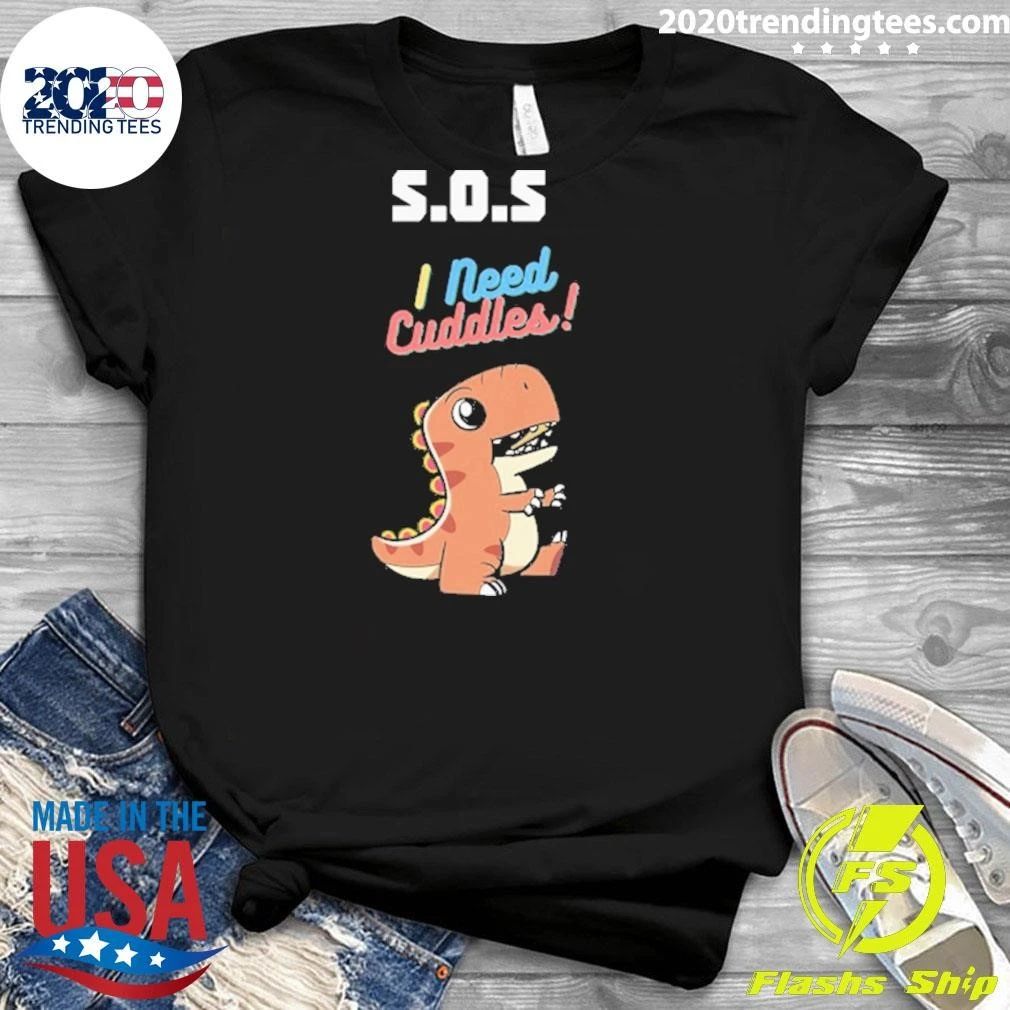S.O.S I Need Cuddles Cartoon Dinosaur Shirt