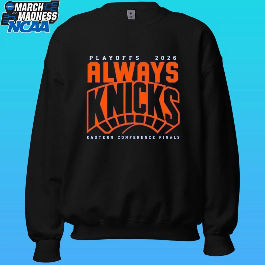New York Knicks Always Knicks Playoffs 2026 Eastern Conference Finals Shirt