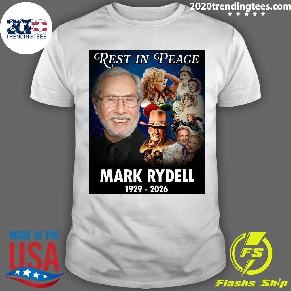 Rest in Peace Mark Rydell 1929-2026 Shirt