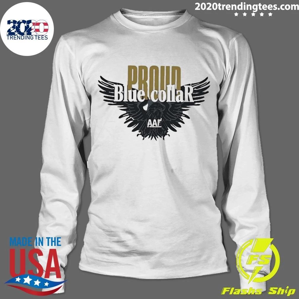 Proud Blue Collar AAF Eagle work labor Shirt