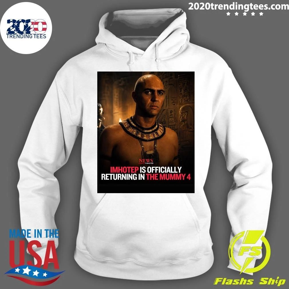 Imhotep Is Officially Returning In The Mummy 4 Shirt