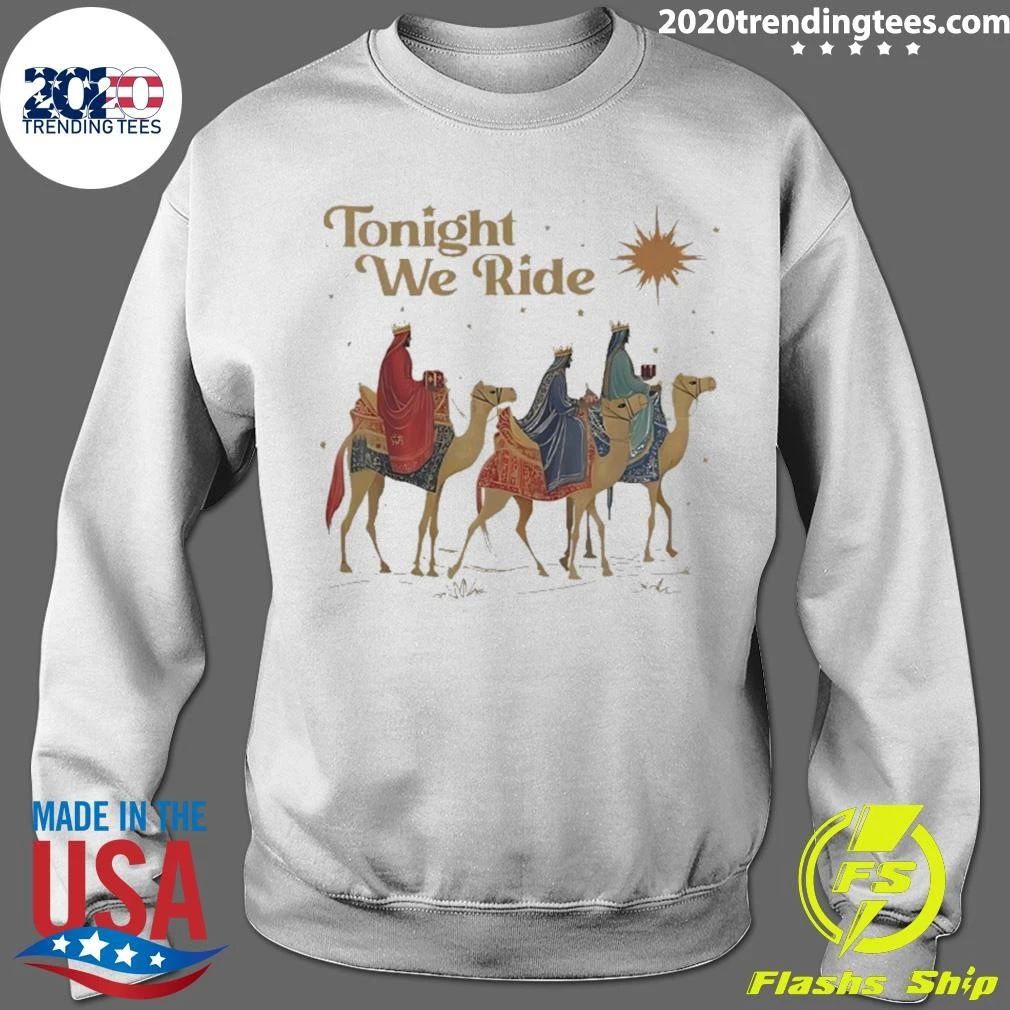 Tonight We Ride Three Wise Men Christmas Shirt