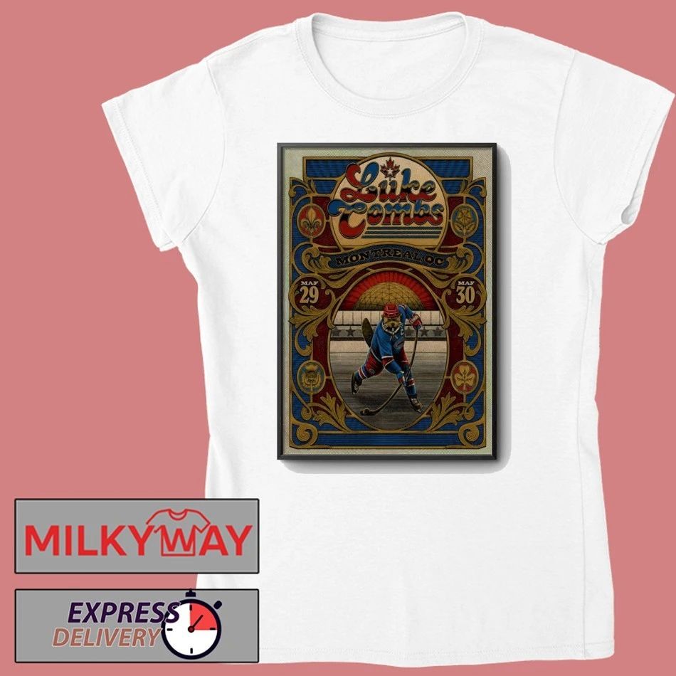 TOUR May 29 & 30 2026 Luke Combs Montreal QC Event On Poster shirt