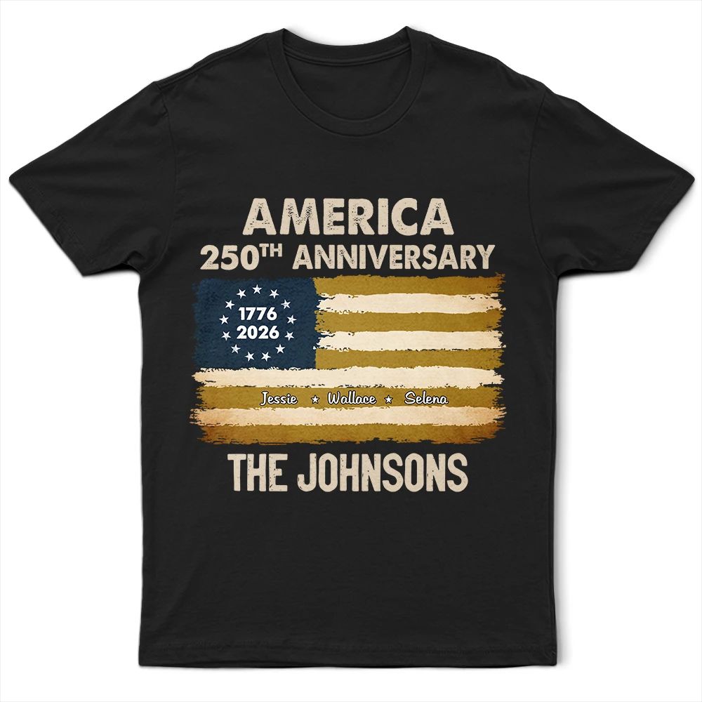 Patriotic 250th Anniversary Family Names - Personalized T Shirt