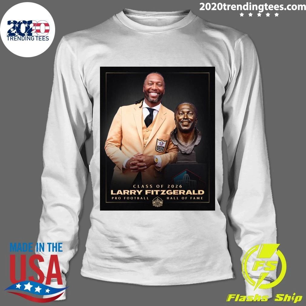 Class Of 2026 Larry Fitzgerald Pro Football Hall Of Fame Shirt