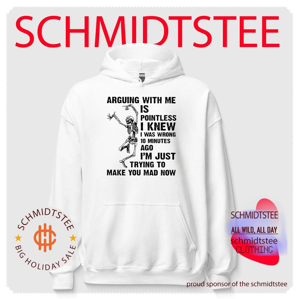 Arguing with me is pointless I knew I was wrong 10 minutes ago I’m just trying to make you mad now shirt
