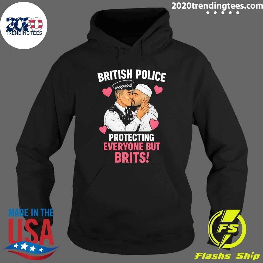 British Police Protecting Everyone But Brits Shirt