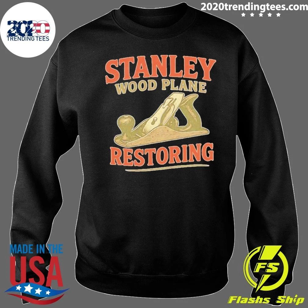 Stanley Wood Plane Restoring Woodworking Shirt