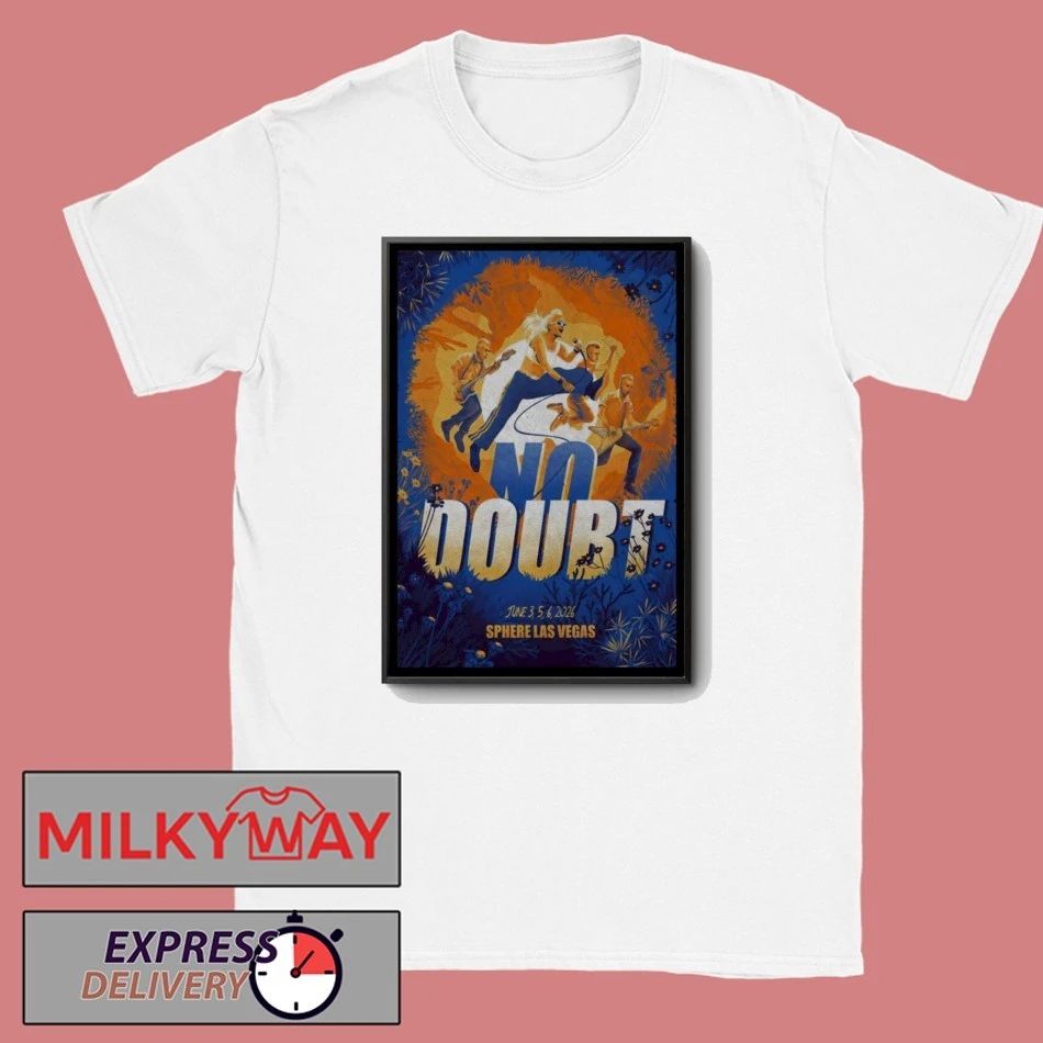 No Doubt TOUR June 6 2026 Sphere Poster Las Vegas LIMITED shirt