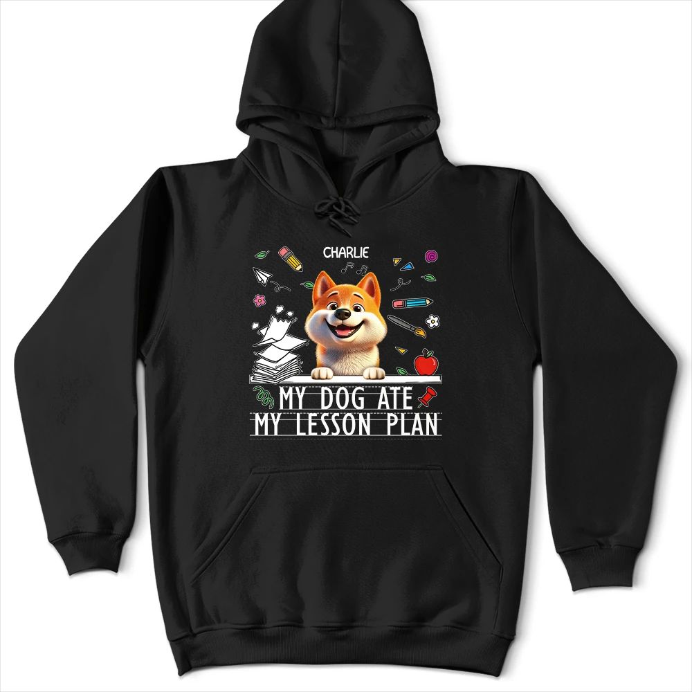 My Dog Ate My Lesson Plan Funny - Personalized T Shirt