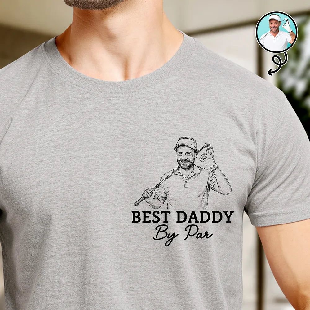 Custom Photo Pencil Sketch Best Dad By Par - Personalized T Shirt