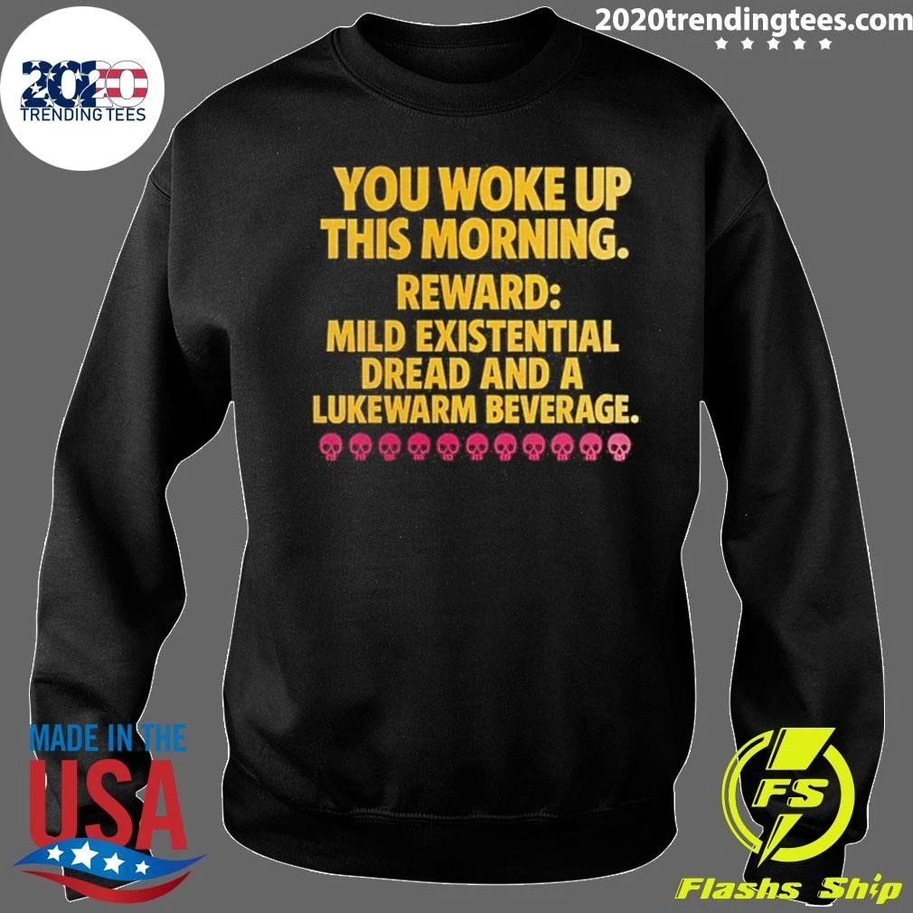 New Achievement Mild Existential Dread And A Lukewarm Beverage Shirt