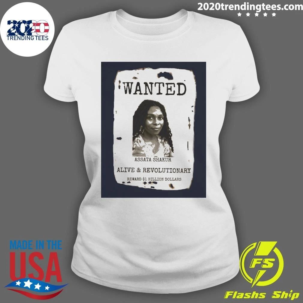 Wanted Assata Shakur Alive & Revolutionary Shirt
