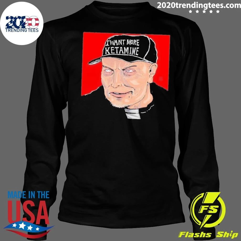 Elon Musk I Want More Ketamine Bootleg Shirt