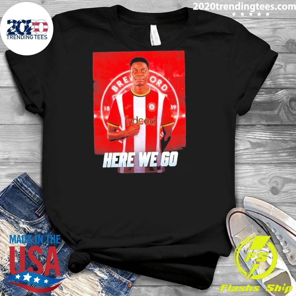 Mamadou Sangare To Brentford Here We Go Shirt