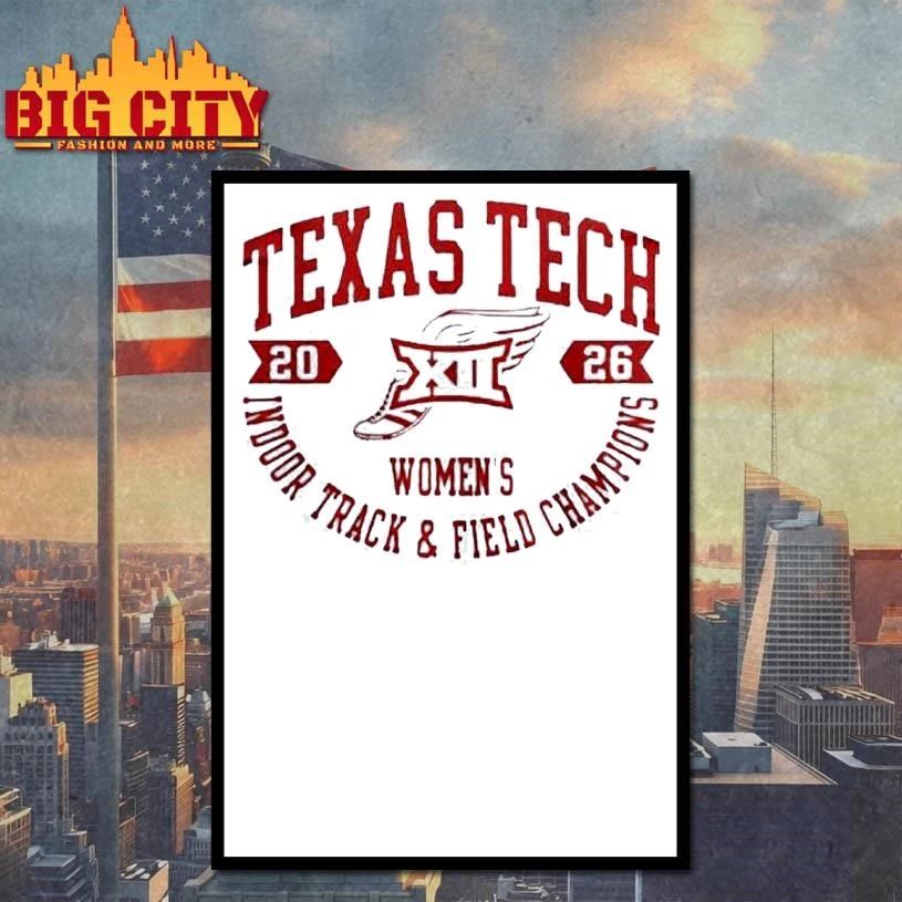 Texas Tech Red Raiders Big12 Indoor Track & Field Champions 2026 Shirt