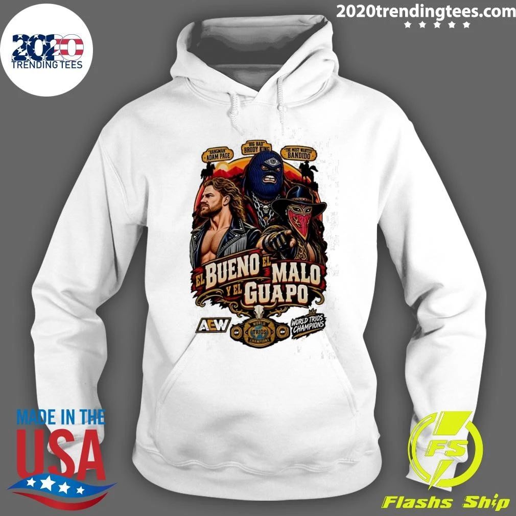 El Buen El Malo Y El Guapo Adam Page Brody King and Bandido AEW World Trios Championship 2026 Shirt