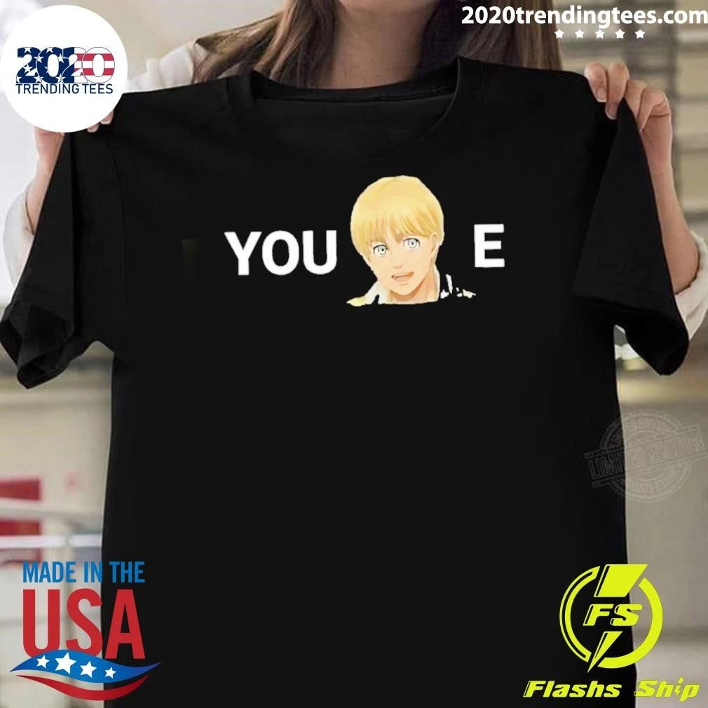 Original You Armin-e Armin Arlert Anime Attack On Titan Shirt