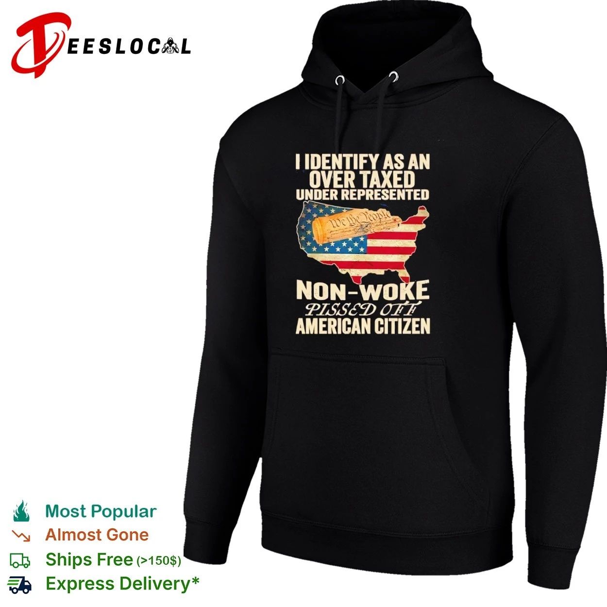 I Identify as an Over Taxed Under Represented Non-Woke Pissed Off American Citizen T-shirt