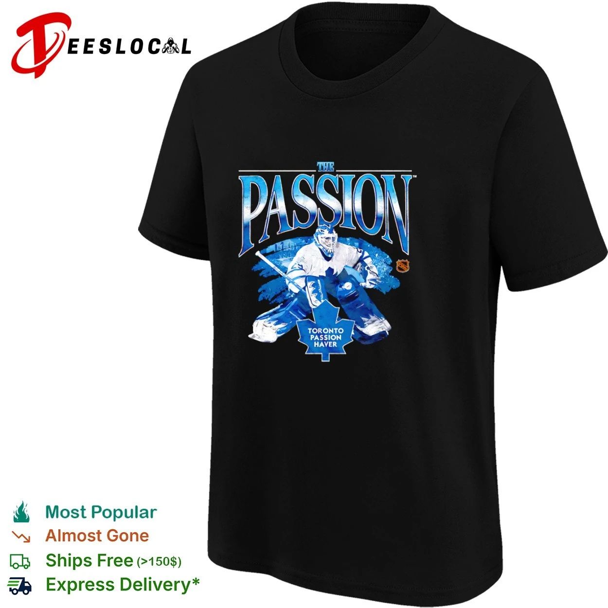 The Passion Toronto Passion Haver Toronto Maple Leafs T-shirt