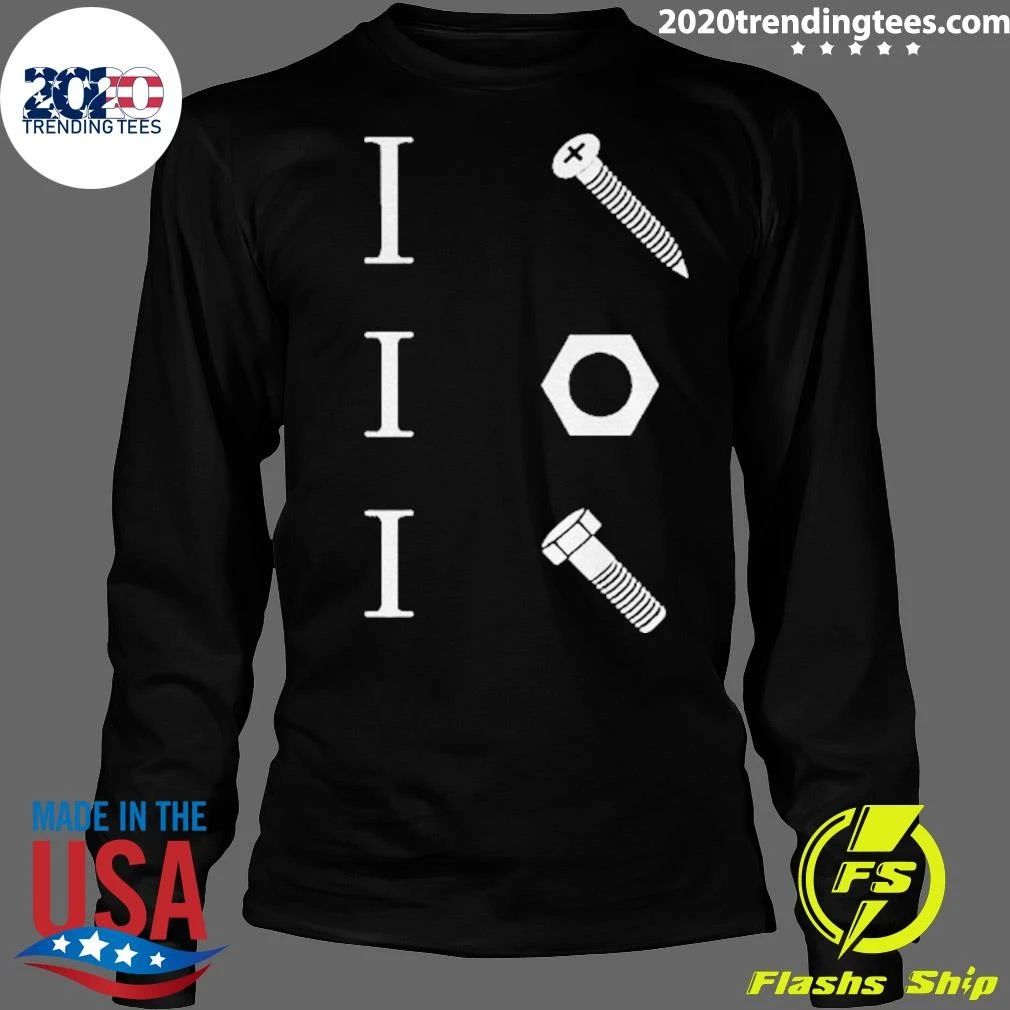 I Screw I Nut I Bolt Mechanic Hardware Tool Funny Shirt