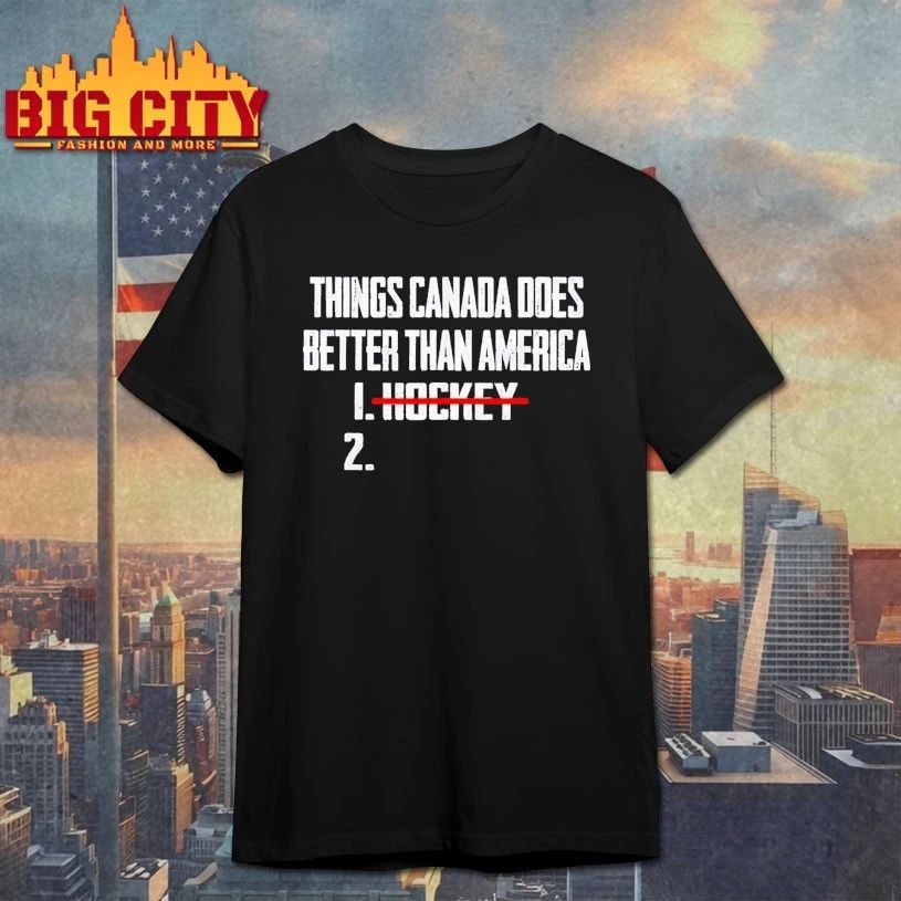 Things Canada Does Better Than America 1 Hockey 2 T-shirt