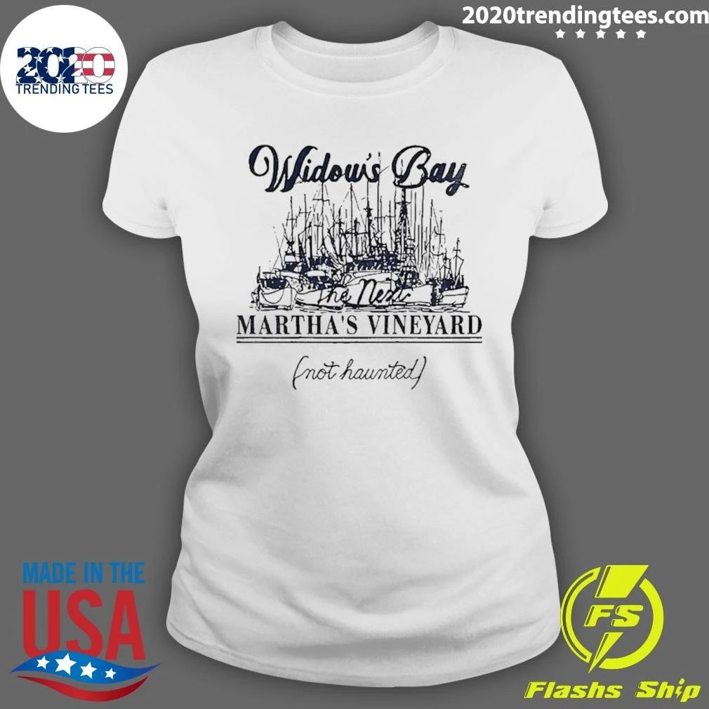 Widow Bay Tourist Martha’s Vineyard Not Haunted Shirt