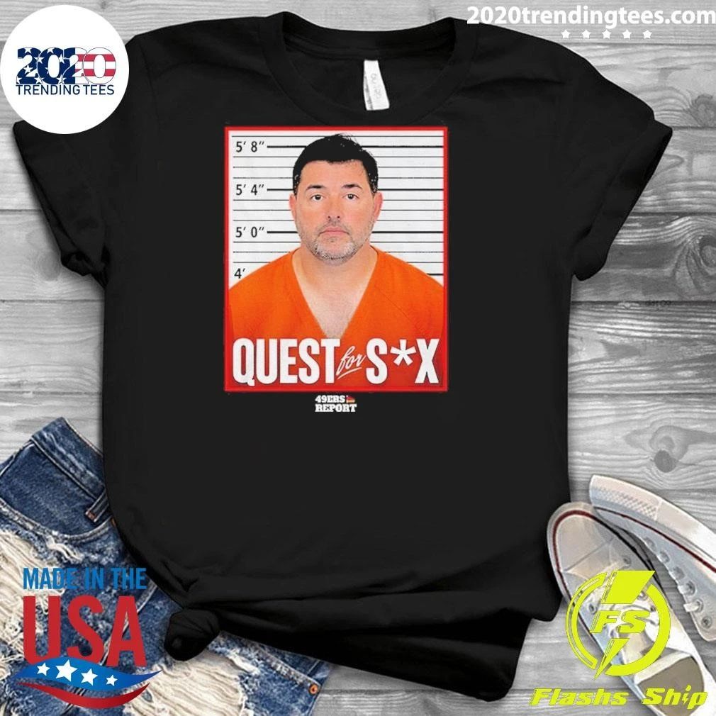 Jed York Quest For Sex Mugshot 49ers Shirt