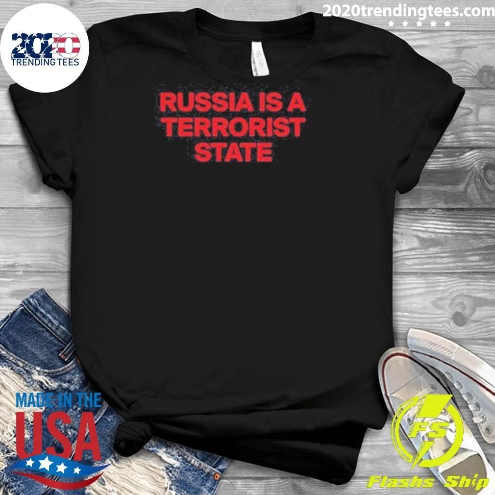 Russia Is A Terrorist State Shirt