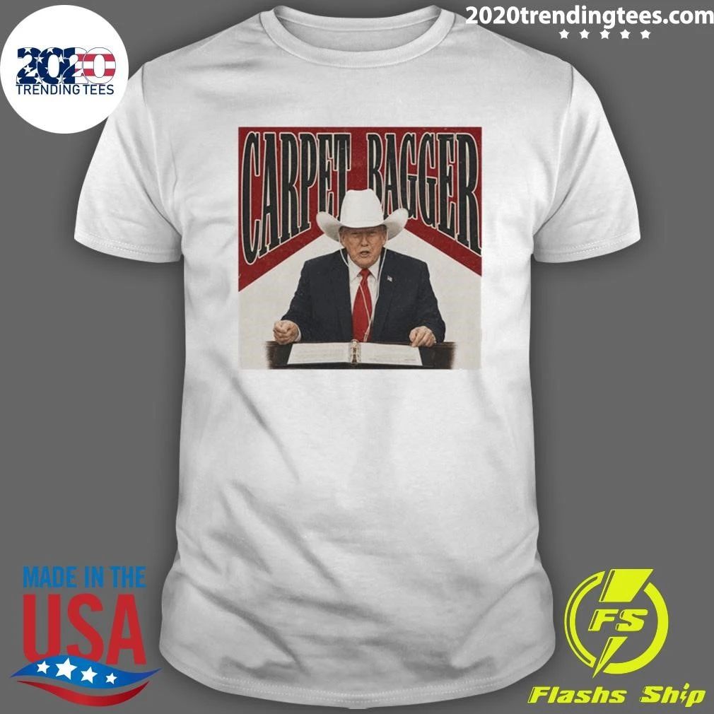 Donald Trump Carpetbagger Tee Shirt