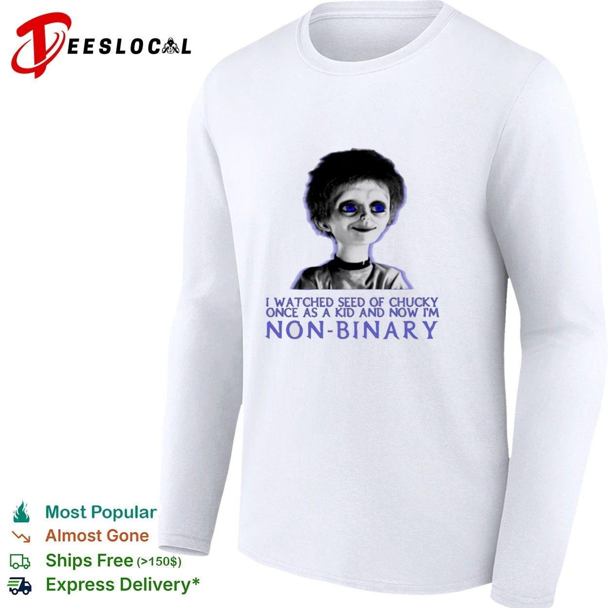I Watched Seed of Chucky Once as a Kid and Now I Am Non-Binary T-shirt
