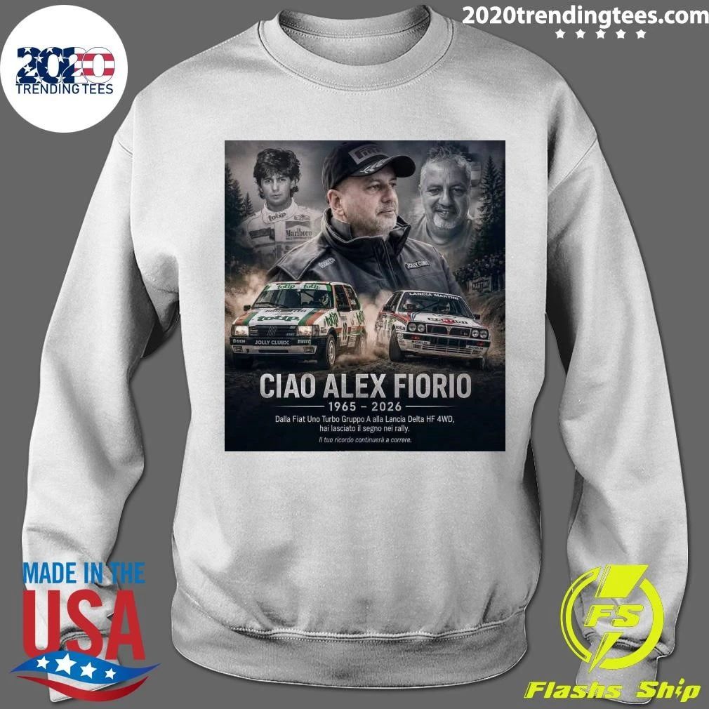 Rip Ciao Alex Fiorio 1965-2026 Dalla Fiat Uno Turbo Gruppo A Alla Lancia Delta HF 4WD Shirt
