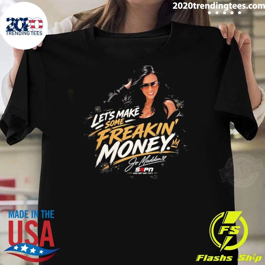 SIIPN Let’s Make Some Freakin’ Money Signature Shirt