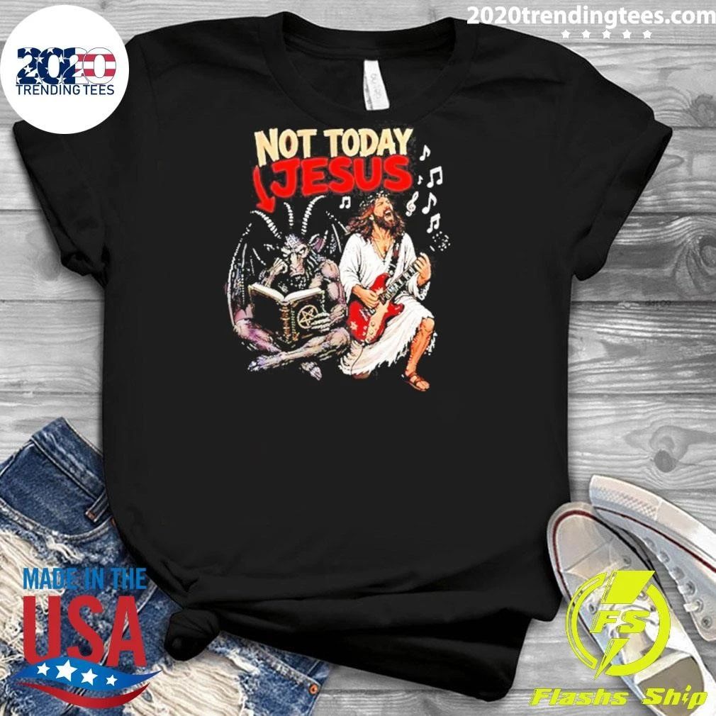 Not Today Jesus Satan Playing Guitar Funny Shirt