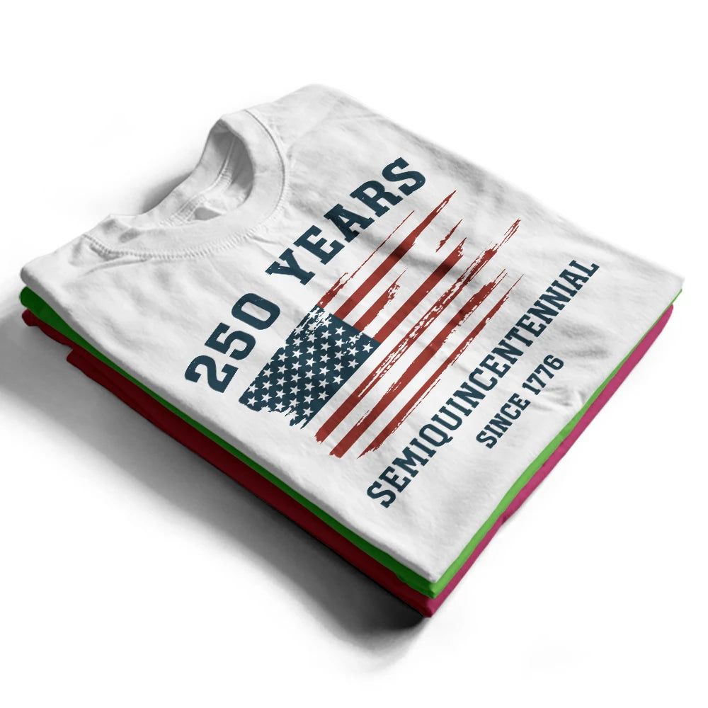 Semiquincentennial 250th Anniversary US Independence Day - T Shirt