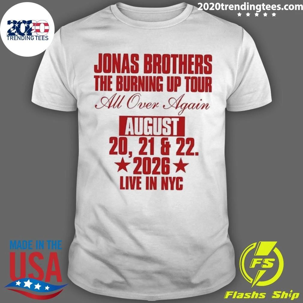 Jonas Brothers New York Pop Up Merch Burning Up All Over Again Tour 2026 Shirt