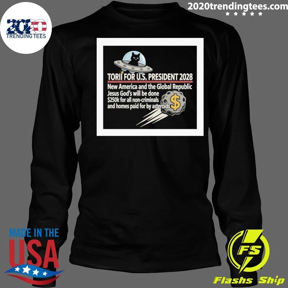 Torii for U.S. President 2028 Campaign Tee Shirt