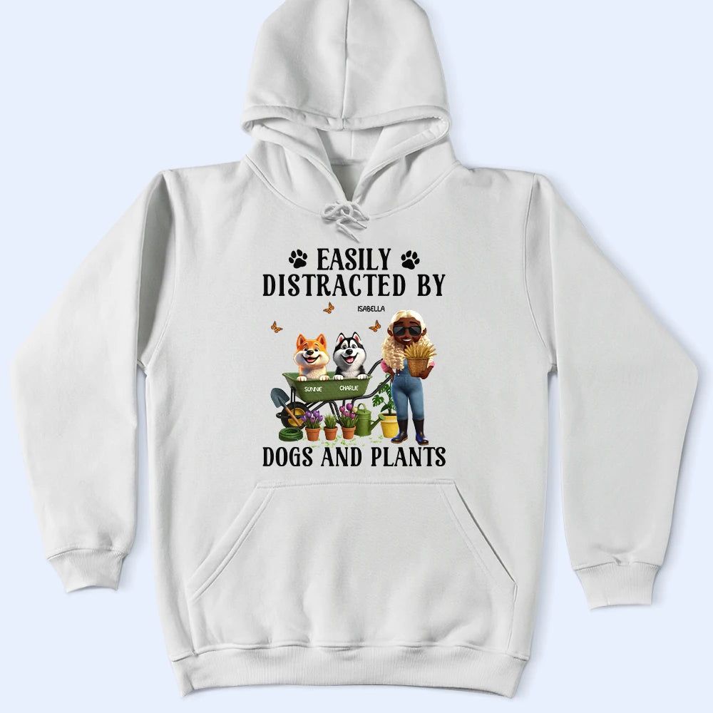 Easily Distracted By Dogs And Plants - Personalized T Shirt