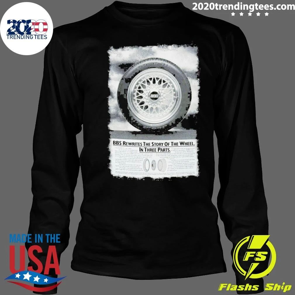BBS Rewrites The Story Of The Wheel In Three Parts Shirt