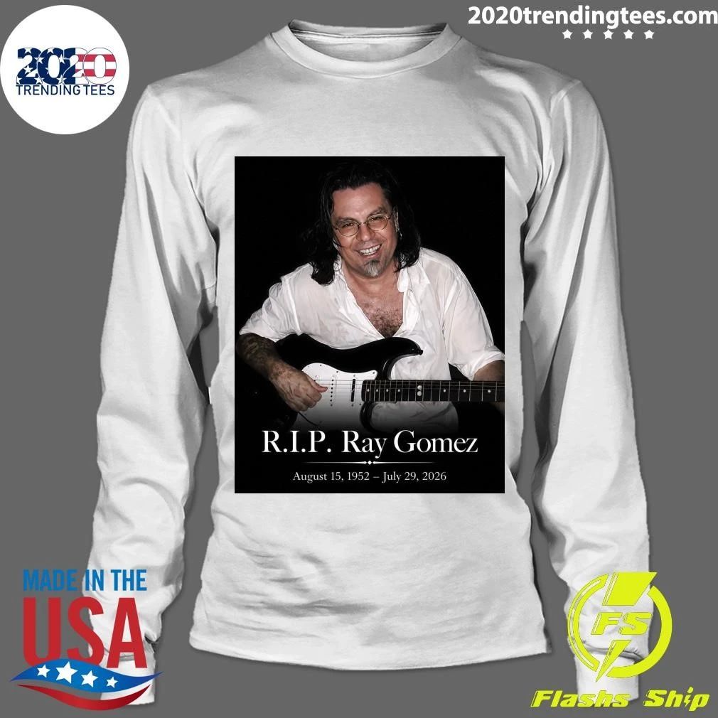 R.I.P. Ray Gomez August 15, 1952 – July 29, 2026 Shirt